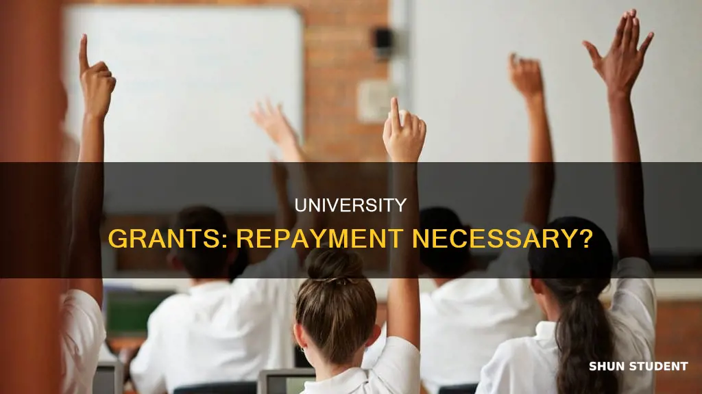 does the student university student grant need to be repaid