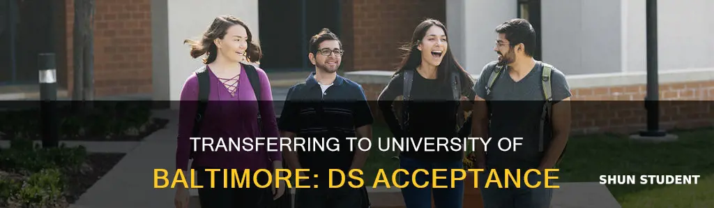 does the university of baltimore accept ds from transfer students