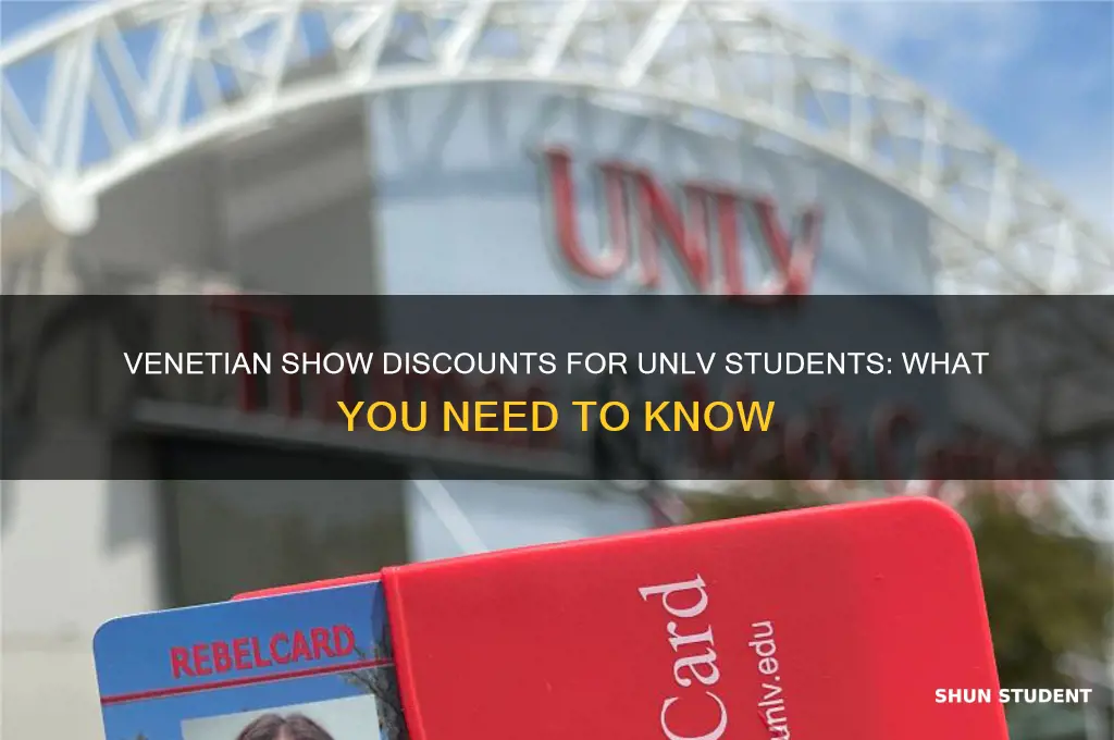 does the venetian give discounts for unlv students for shows