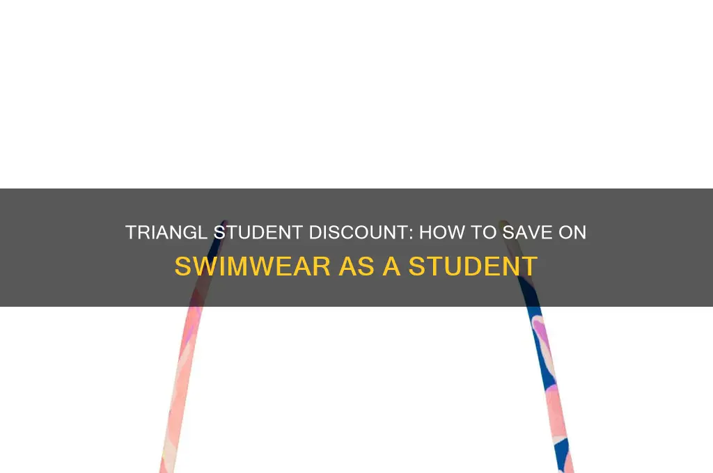 does triangl have a student discount