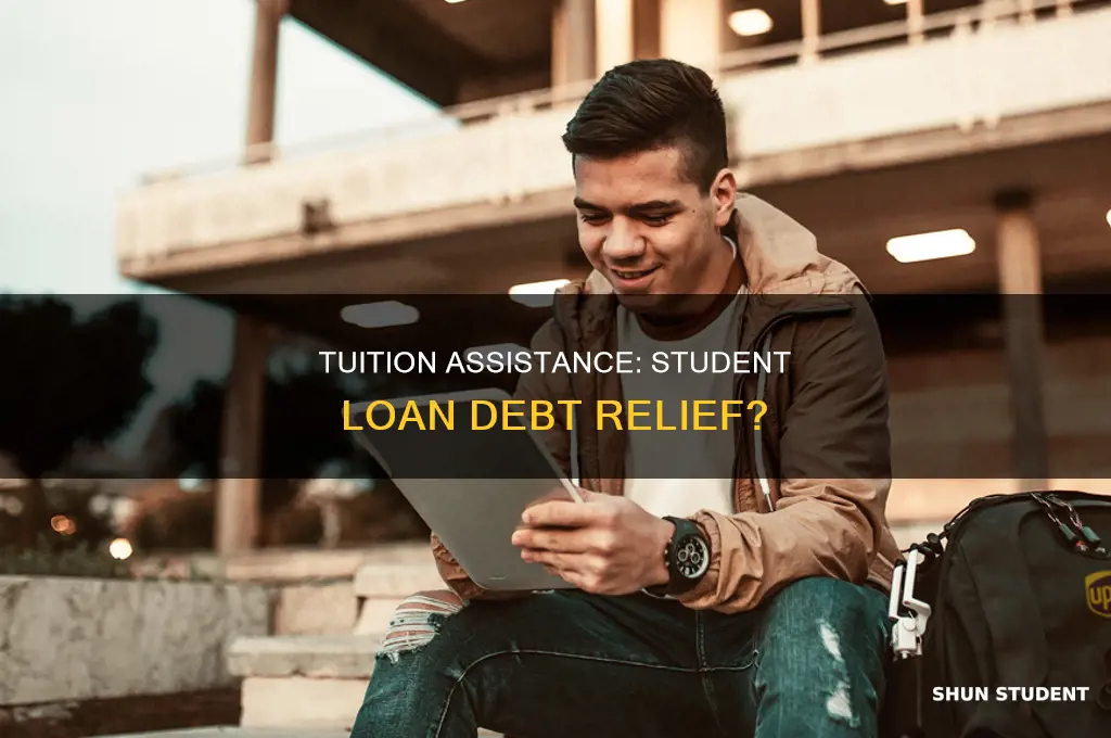 does tuition assistance pay off student loans