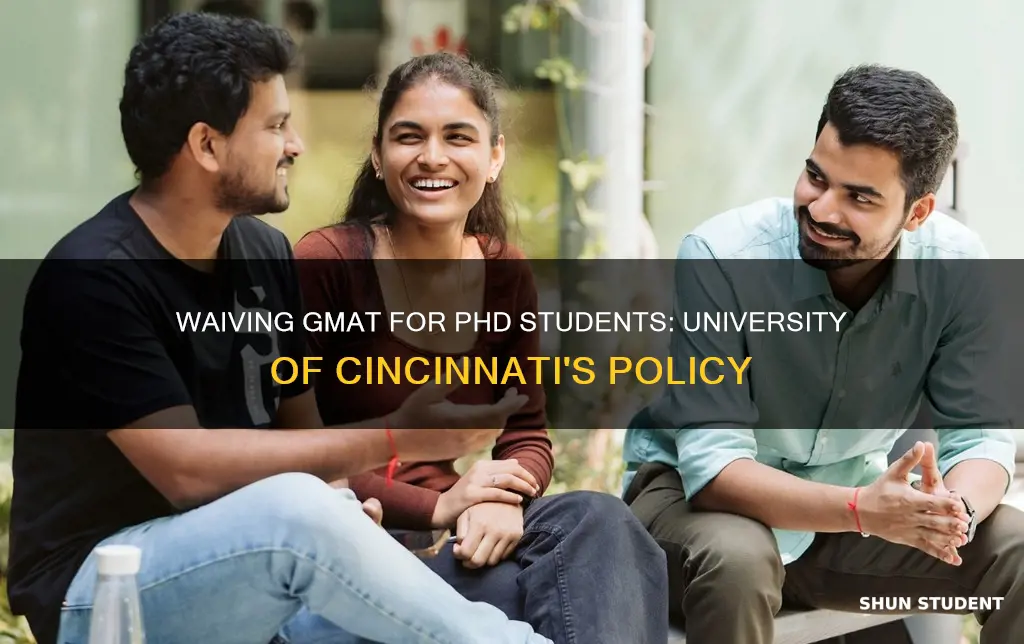 does university of cincinnati waive gmat for phd students