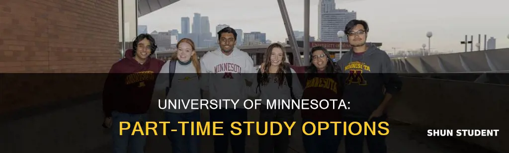 does university of minnesota accept part time student
