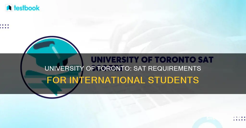 does university of toronto require sat for international students