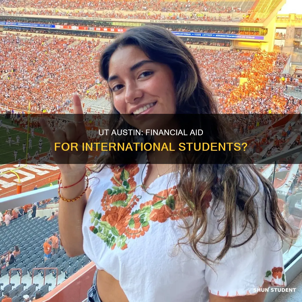 does ut austin give financial aid to international students