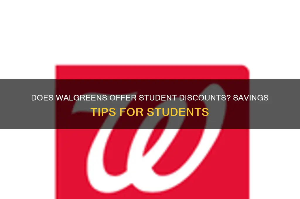 does walgreens have a student discount