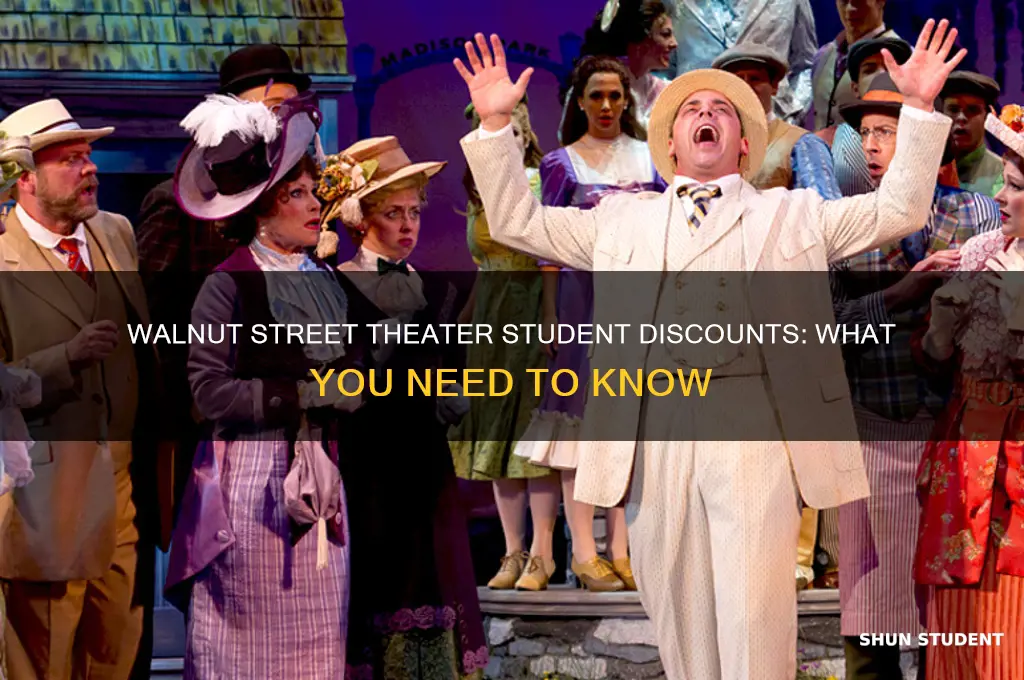 does walnut st theater have student discounts
