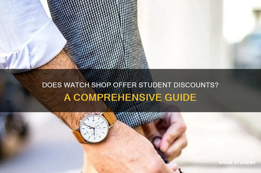 does watch shop do student discount