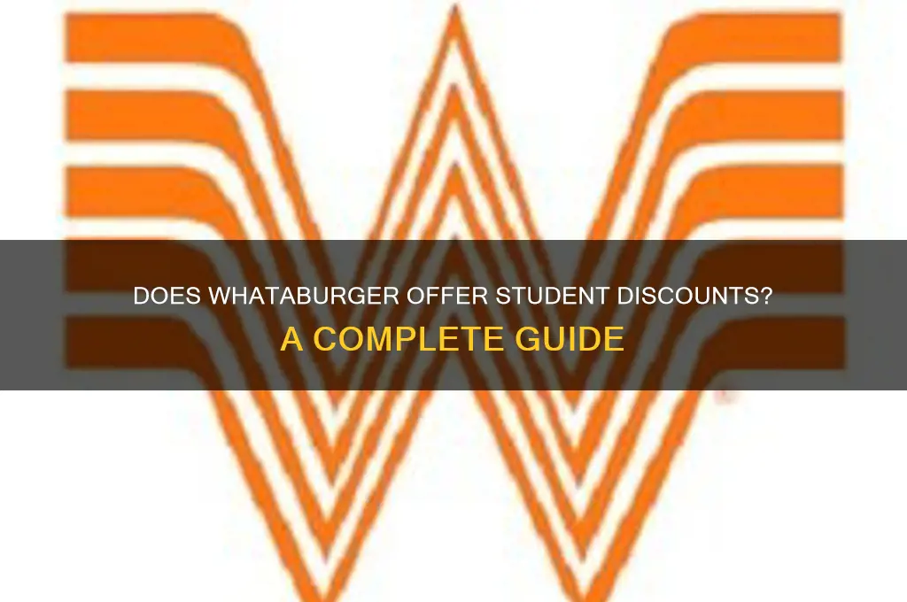 does whataburger give student discounts