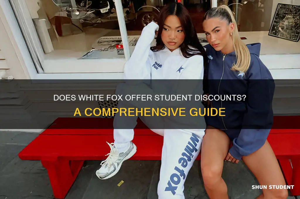 does white fox do student discount