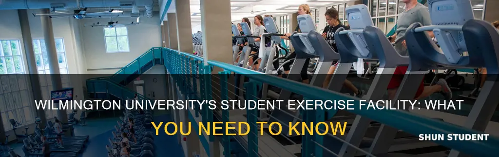 does wilmington university have a exercise facility for students