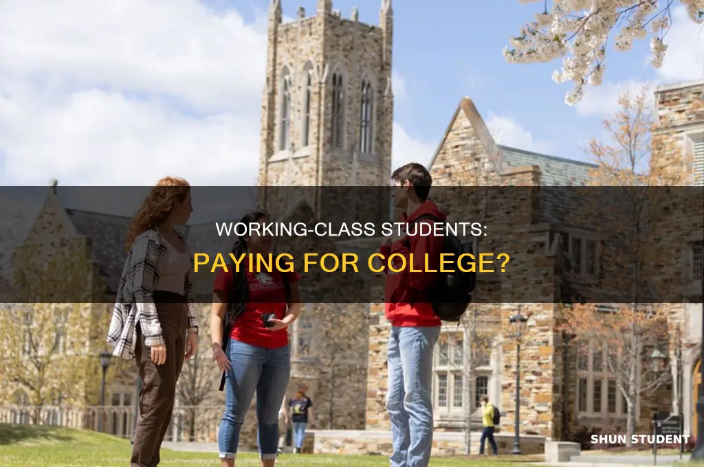 does working class students pay for college