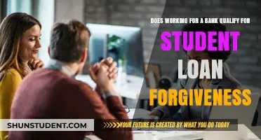 Bank Employment and Student Loan Forgiveness: What You Need to Know