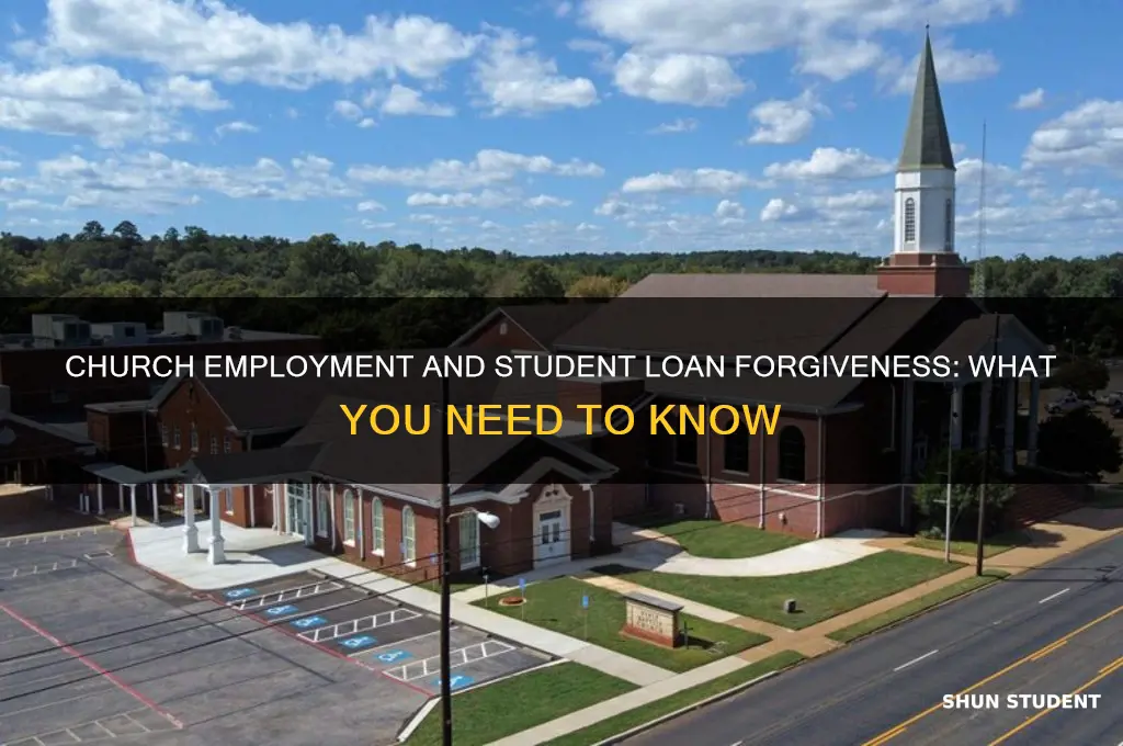 does working for a church qualify for student loan forgiveness