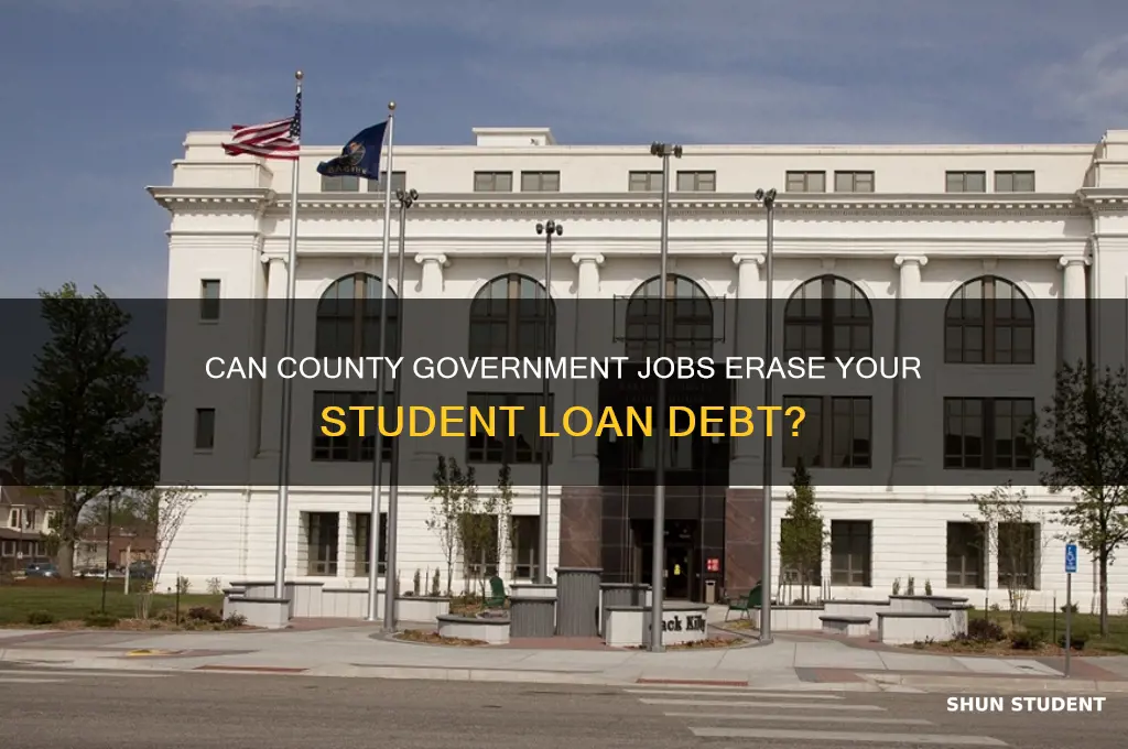 does working for county government forgive student loans