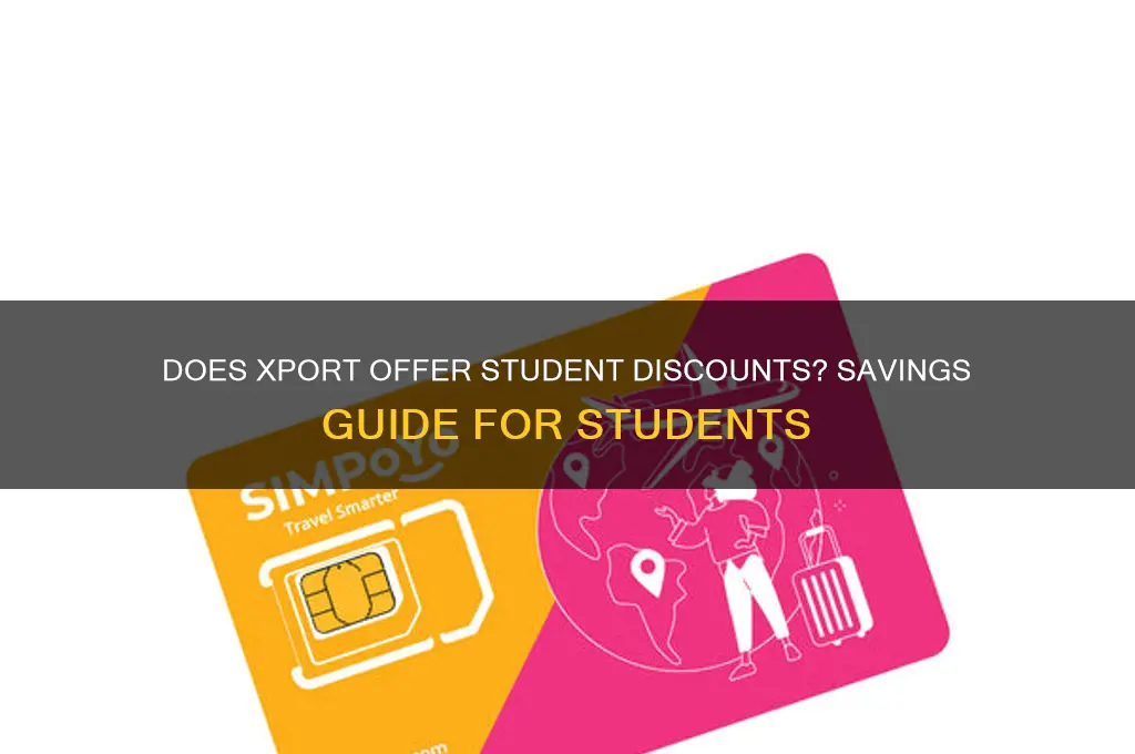 does xport offer student discounts