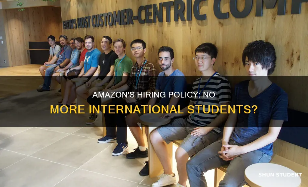has amazon stopped recruiting international students