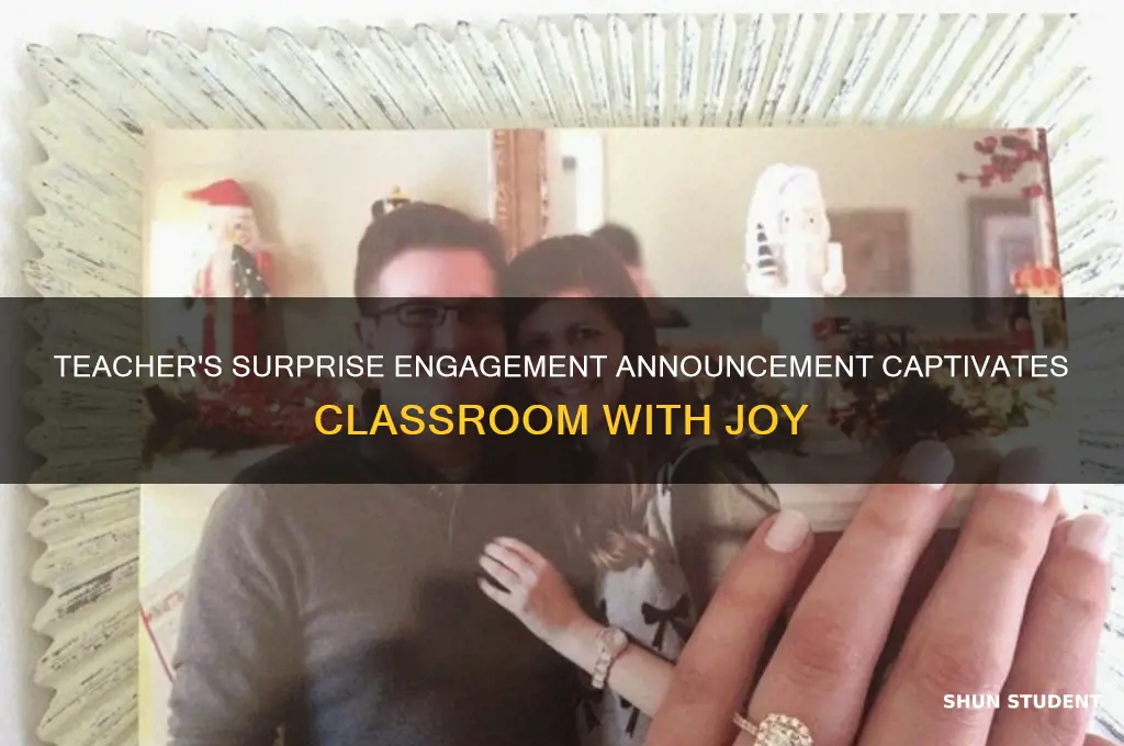 how a teacher announced her engagement tk students