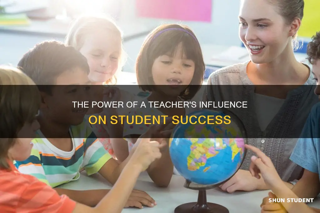 how a teacher can influence a student