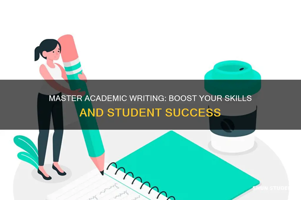 how academic writing will make you a stronger student