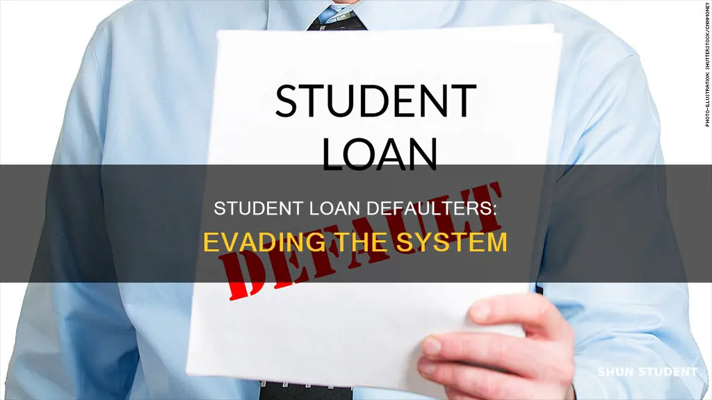 how are people getting away with not paying student loans