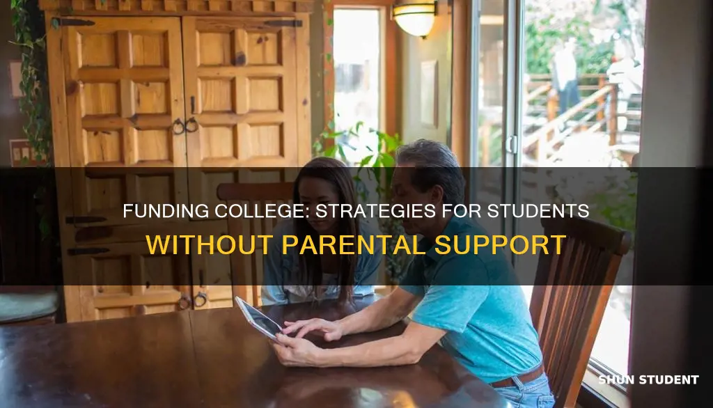 how can a student pay for college without parents