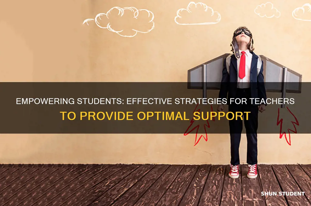 how can a teacher best support a student