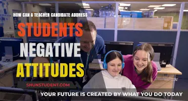 Transforming Student Attitudes: Strategies for Teacher Candidates to Foster Positivity