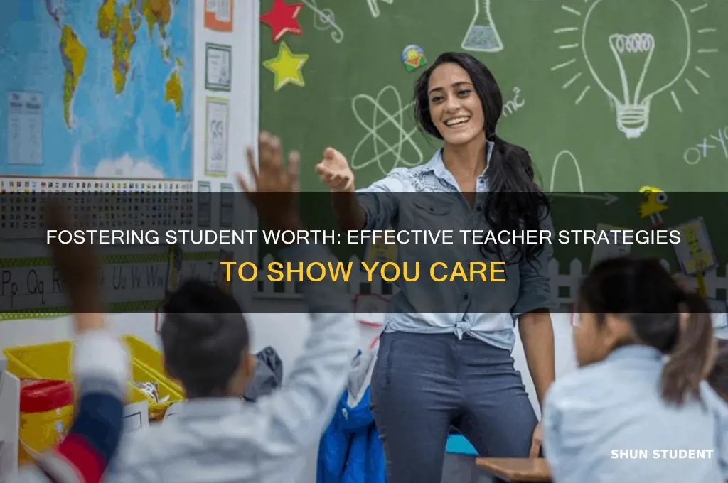 how can a teacher convey that s he values students
