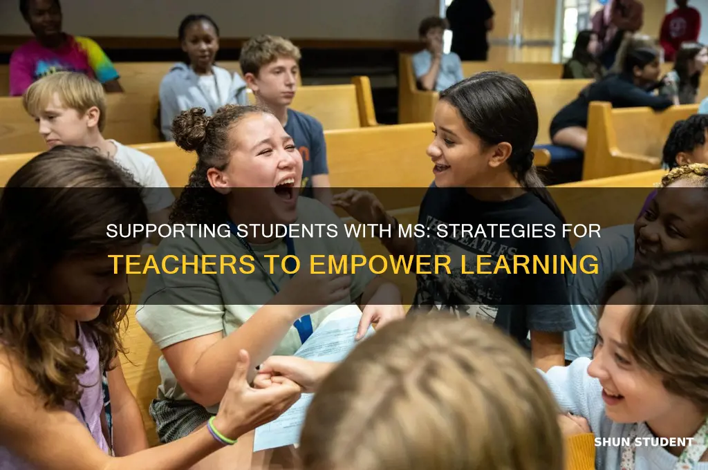 how can a teacher help a student with ms