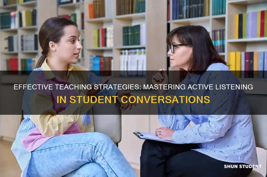 how can a teacher show active listening to a student