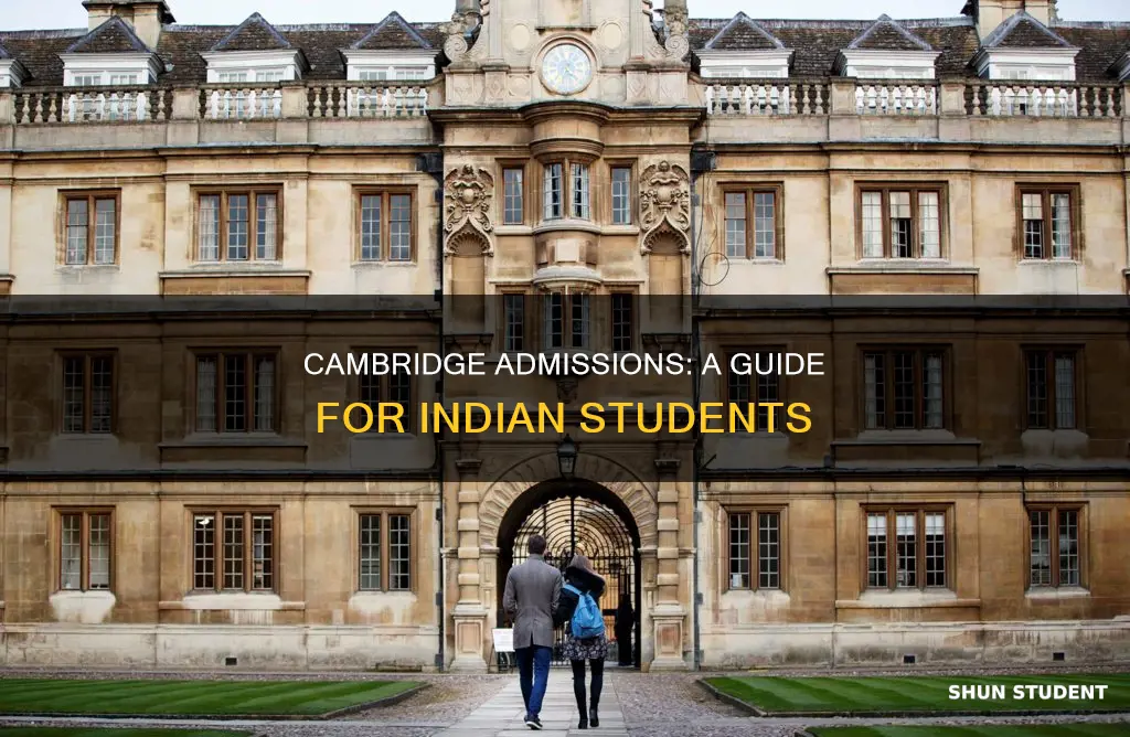 how can an indian student get admission in cambridge university