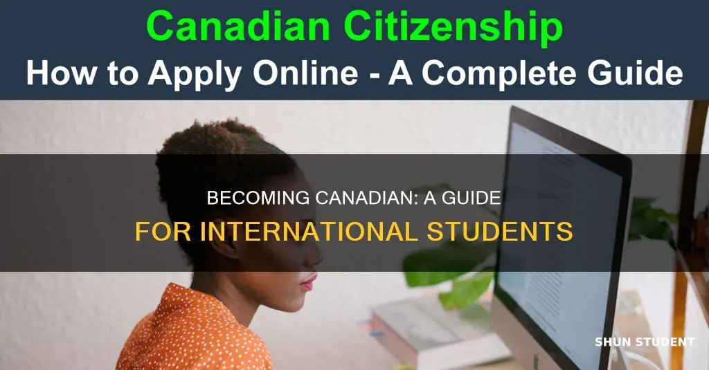 how can an international student become a canadian citizen