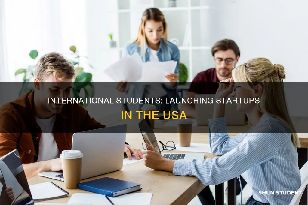 how can an international student open a startup in usa