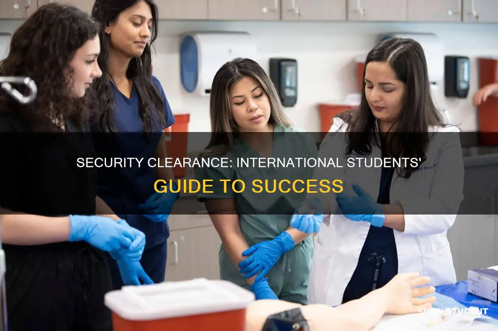 how can an international students get a security clearance