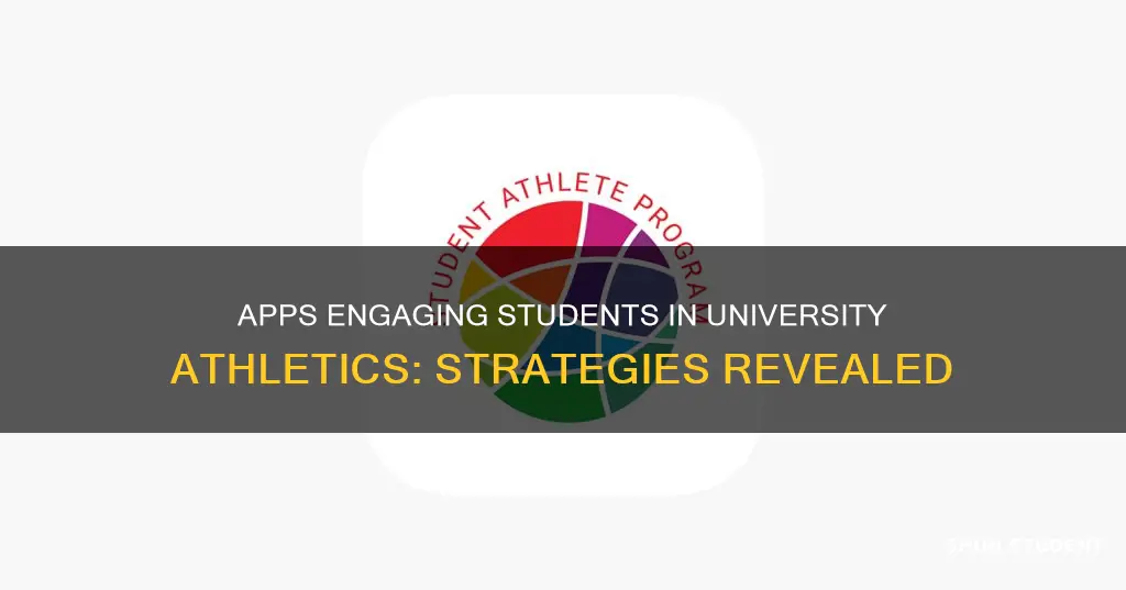 how can apps et students involved in university athletics