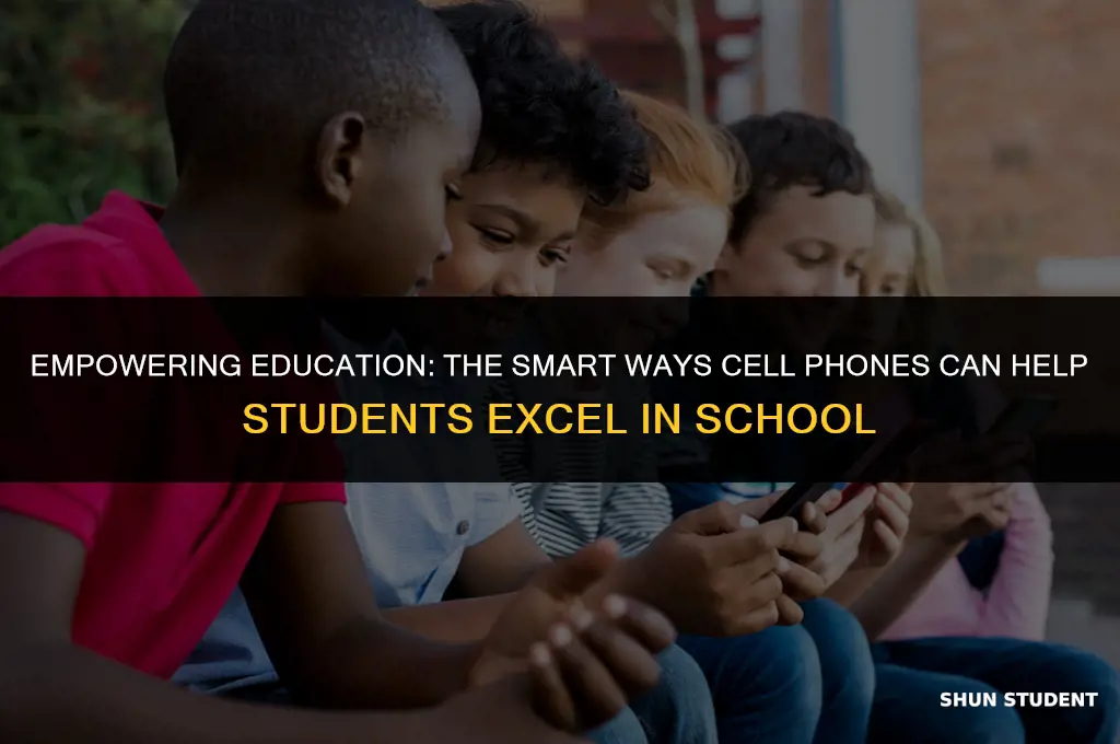 how can cell phones help students in school