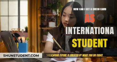 Get a Green Card: Options for International Students