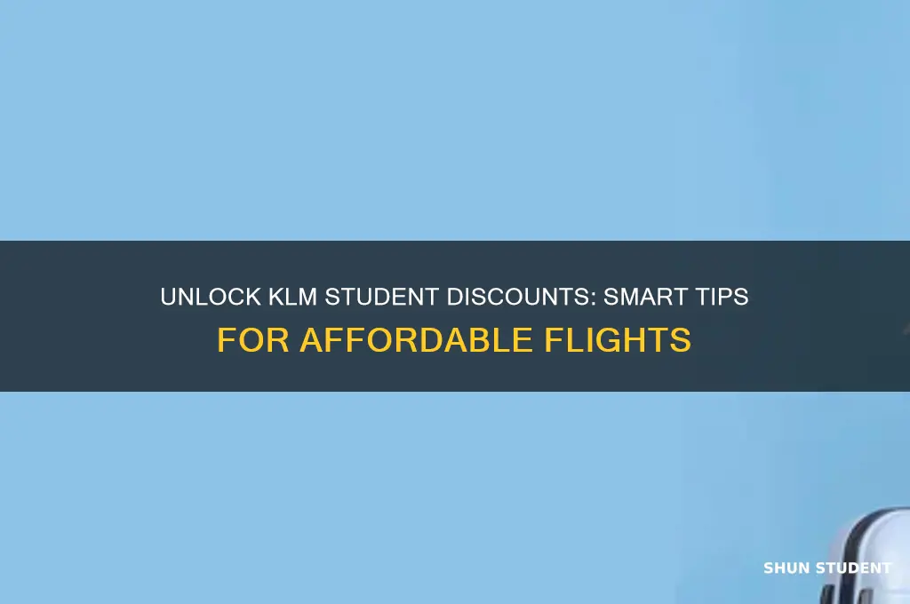 how can i get student discounts on klm