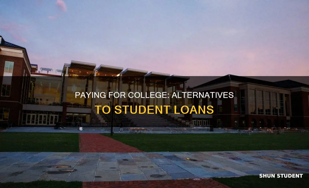 how can i pay for college without student loans