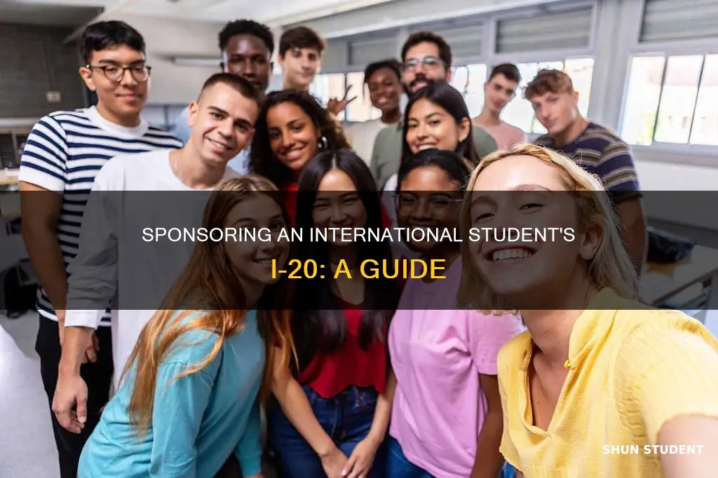 how can i sponsors an international students i-20