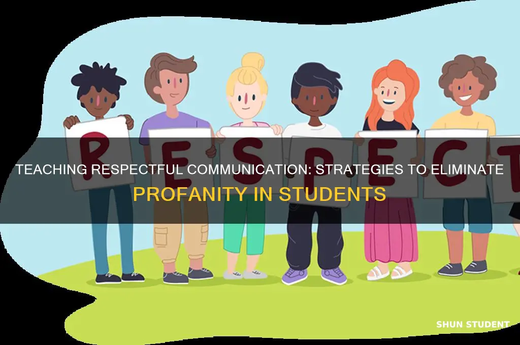 how can i teach students not to use profanity