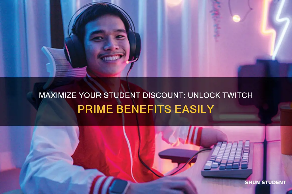 how can i use my student discount for twitch prime