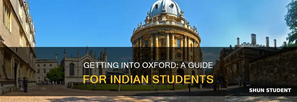 how can indian students get admission in oxford university