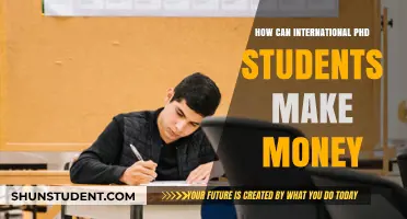 International PhD Students: Earning Opportunities