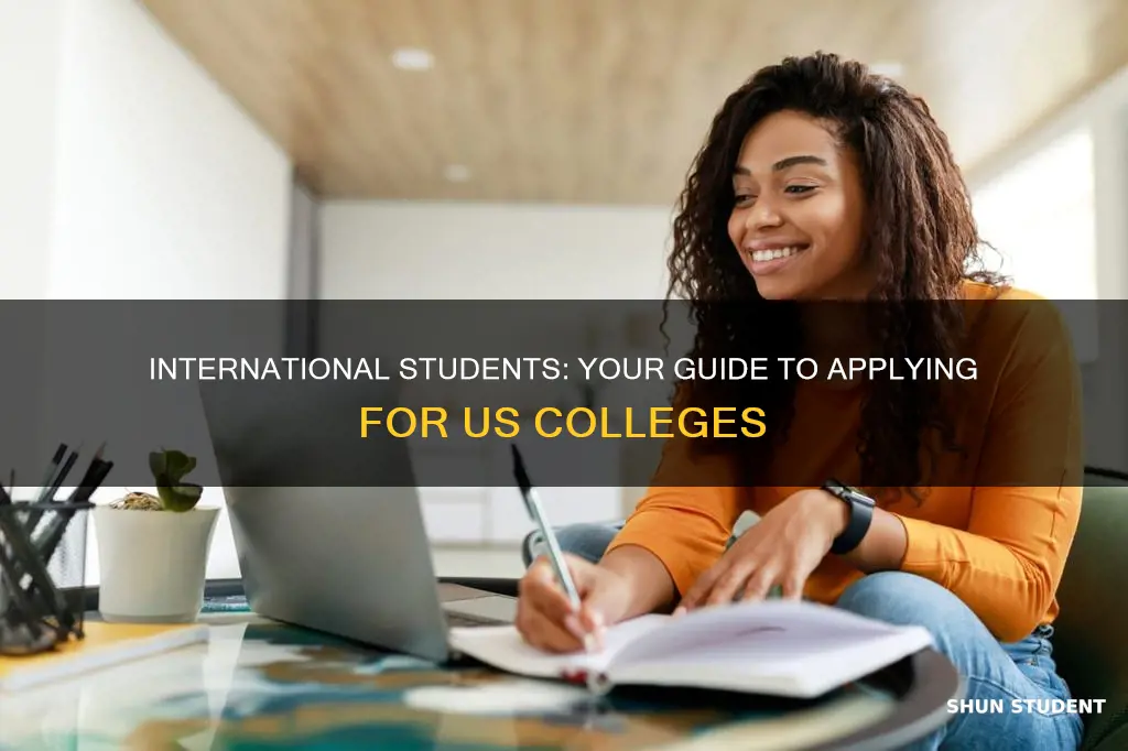how can international student apply for colleges in us