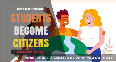 International Students: Steps to Citizenship