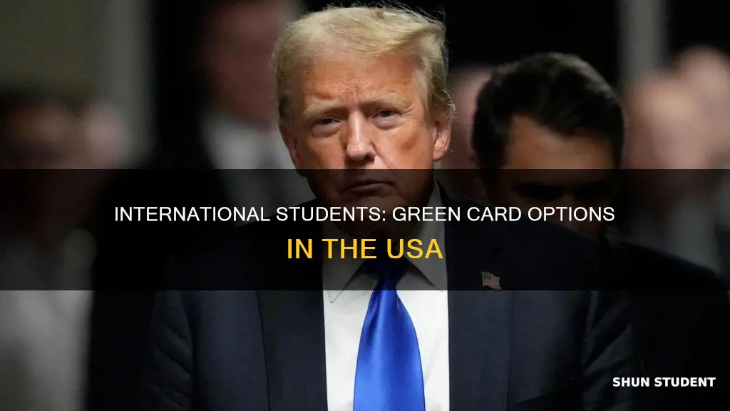 how can international students get green card in usa