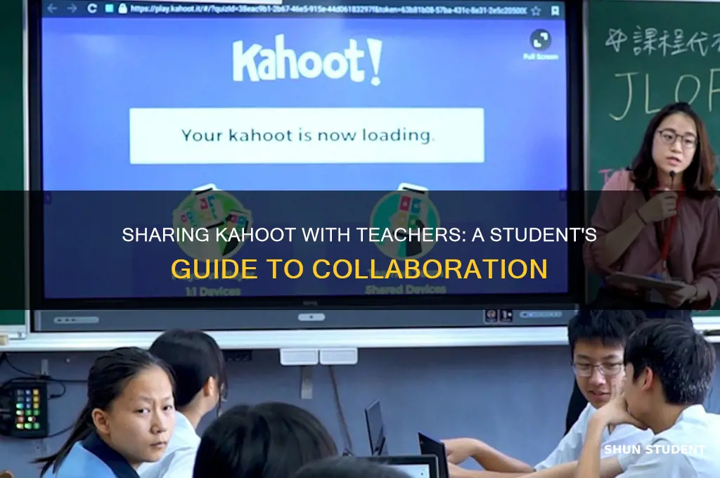 how can student share a kahoot with teacher