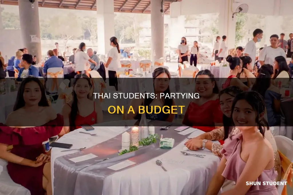 how can thai university students afford to party